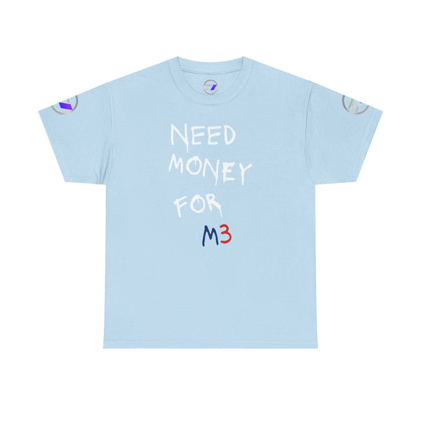 Need Money for M3