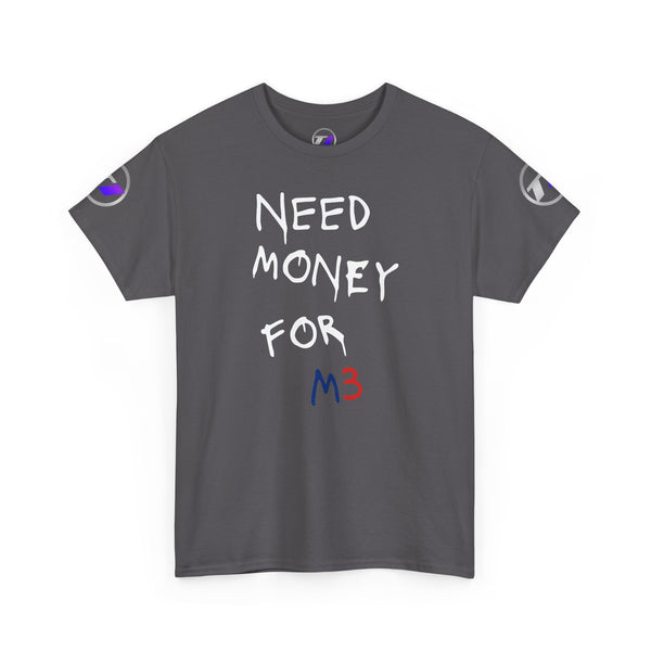 Need Money for M3