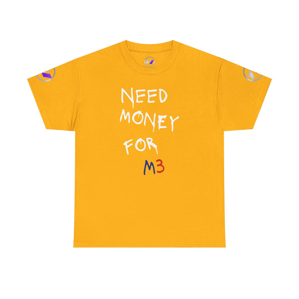 Need Money for M3