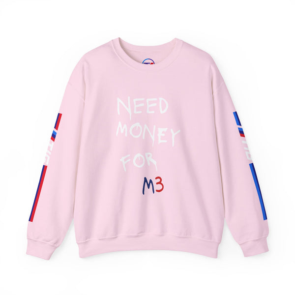 Sweatshirt - 'Need Money for M3'