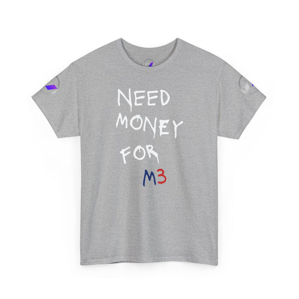 Need Money for M3