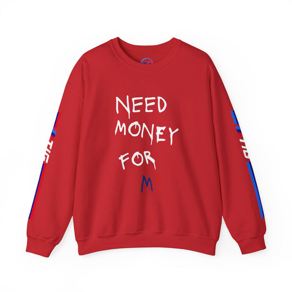 Sweatshirt - 'Need Money for M3'