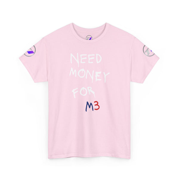 Need Money for M3